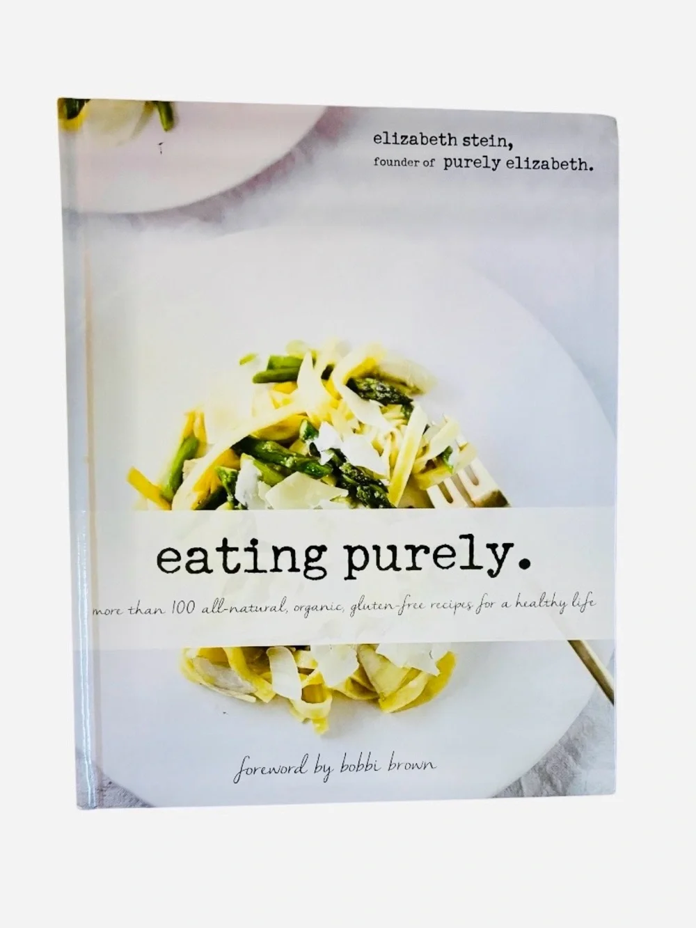 EATING PURELY➕ Natural Organic Gluten Free Recipes Book